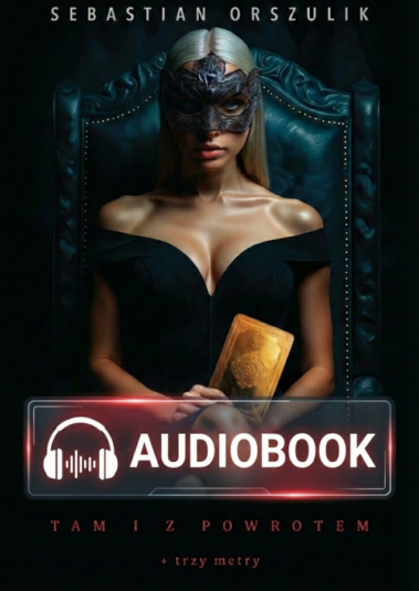"Tam i z powrotem + trzy metry" audiobook